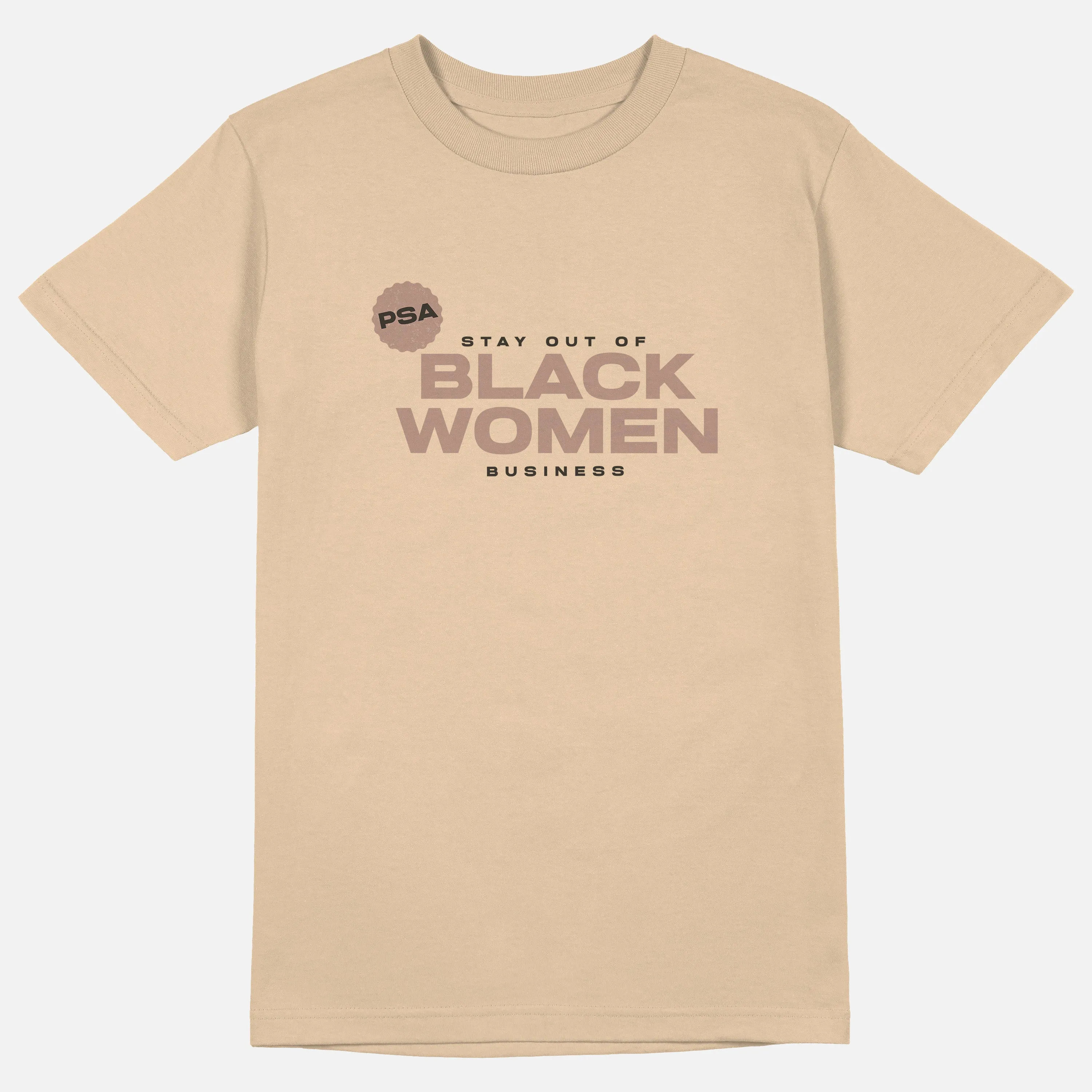 Stay Out Of Black Women's Business  | Tee